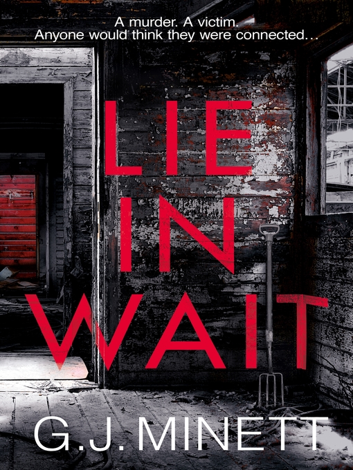 Title details for Lie in Wait by GJ Minett - Wait list